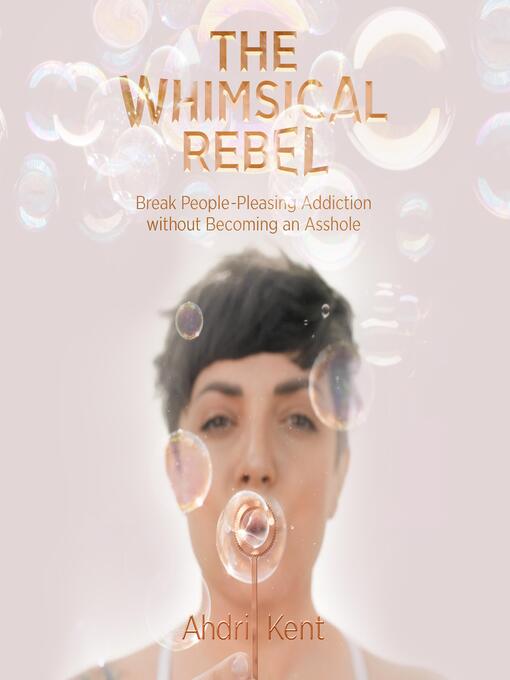 Title details for The Whimsical Rebel by Ahdri Kent - Available